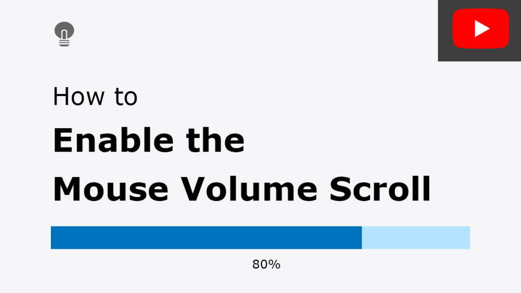 How to enable Mouse Volume Scroll