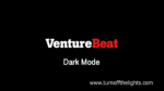 Get VentureBeat in Dark Mode